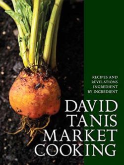 Market Cooking David Tanis