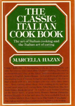 Marcella Hazan The Classic Italian Cookbook
