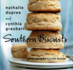 Southern Biscuits by Nathalie Dupree and Cynthia Graubert